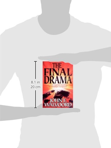 The Final Drama: 14 Keys to Understanding the Prophetic Scriptures,Used