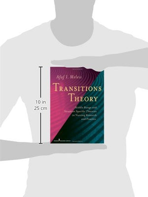 Transitions Theory: Middle Range And Situation Specific Theories In Nursing Research And Practice (Meleis, Transitions Theory),Used