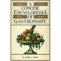 A Concise Encyclopedia of Gastronomy,Used