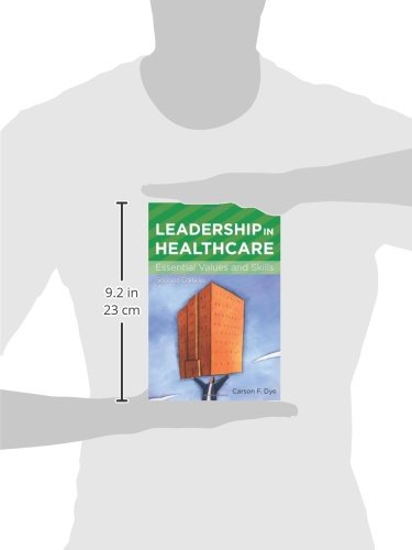 Leadership in Healthcare: Essential Values and Skills (American College of Healthcare Executives Management Series),Used