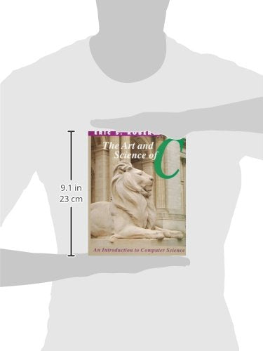 The Art and Science of C: A LibraryBased Introduction to Computer Science,Used