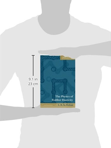 The Physics of Rubber Elasticity (Oxford Classic Texts in the Physical Sciences),Used