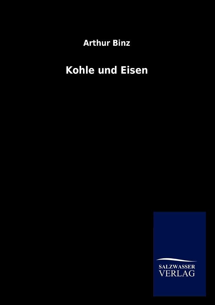Kohle und Eisen (German Edition),Used