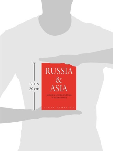 Russia And Asia: Nomadic And Oriental Traditions In Russian History,Used