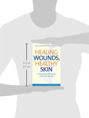 Healing Wounds, Healthy Skin: A Practical Guide for Patients with Chronic Wounds (Yale University Press Health & Wellness),Used