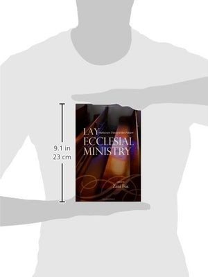 Lay Ecclesial Ministry: Pathways Toward the Future,Used
