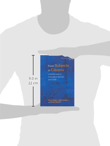 From Subjects to Citizens: A Hundred Years of Citizenship in Australia and Canada (Governance Series),Used