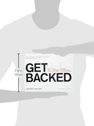 Get Backed: Craft Your Story, Build the Perfect Pitch Deck, and Launch the Venture of Your Dreams,New