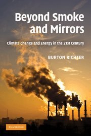 Beyond Smoke And Mirrors: Climate Change And Energy In The 21St Century,New