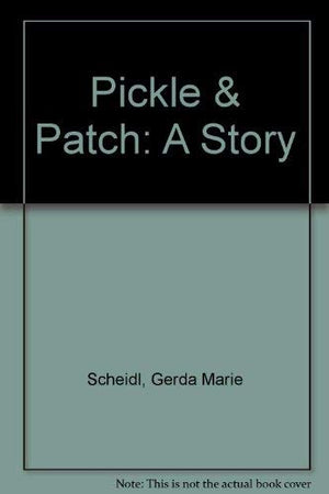 Pickle & Patch: A Story,Used