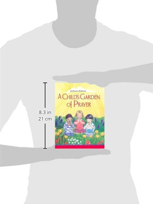 A Child'S Garden Of Prayer: A Classic Collection
