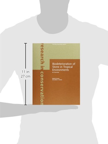 Biodeterioration of Stone in Tropical Environments: An Overview (Research in Conservation),Used