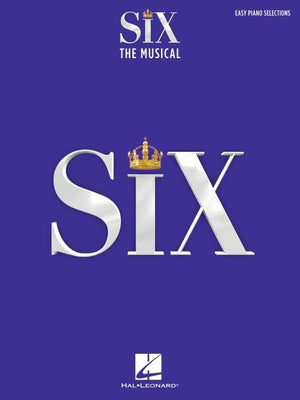 Six: The Musical  Easy Piano Selections with Lyrics  Broadway Sheet Music Songbook  9 Arrangements Including ExWives, No Way, S,Used