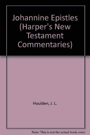 The Johannine Epistles (Harper's New Testament Commentaries),Used