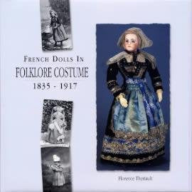French Dolls in Folklore Costume 18351917,New