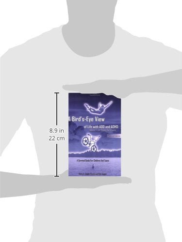 A Bird'sEye View of Life with ADD and ADHD: Advice from Young Survivors,Used