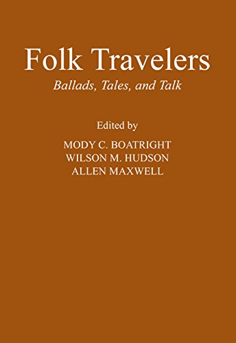 Folk Travelers: Ballads, Tales, and Talk,Used