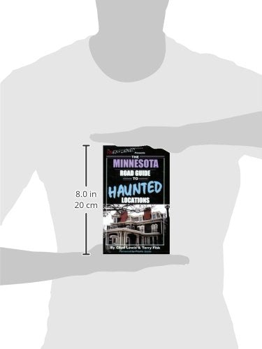 The Minnesota Road Guide to Haunted Locations (Unexplained Presents...),Used