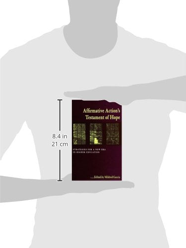 Affirmative Action's Testament of Hope: Strategies for a New Era in Higher Education,Used