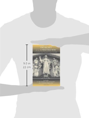 The Secret Of The Christian Way: A Contemplative Ascent Through The Writings Of Jean Borella (Suny Series In Western Esoteric Tr,Used