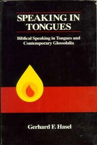 Speaking in Tongues: Biblical Speaking in Tongues and Contemporary Glossolalia (Adventist Theological Society Monographs, Vol. 1,Used