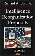 Intelligence Reorganization Proposals: 19492004,Used