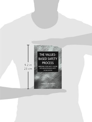 The ValuesBased Safety Process: Improving Your Safety Culture with BehaviorBased Safety,New