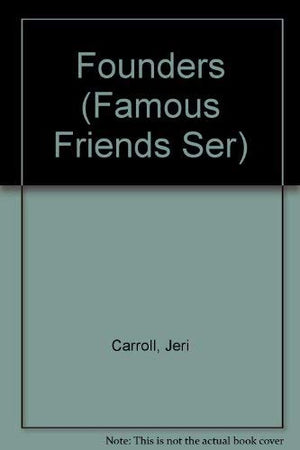 Founders (Famous Friends Ser),Used