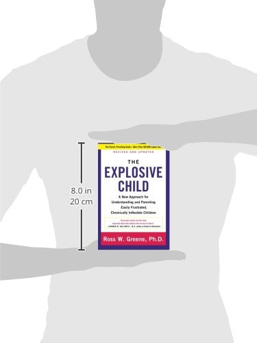 The Explosive Child [Fifth Edition]: A New Approach For Understanding And Parenting Easily Frustrated, Chronically Inflexible Ch,New