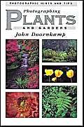 Photographing Plants And Gardens: Photographic Hints And Tips,New