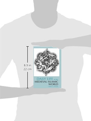 Daily Life in the Medieval Islamic World (Daily Life Through History),Used