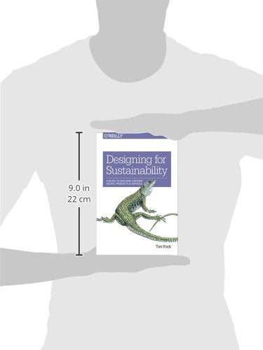 Designing For Sustainability: A Guide To Building Greener Digital Products And Services