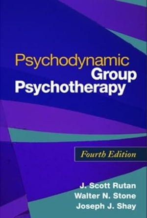 Psychodynamic Group Psychotherapy, Fourth Edition,New