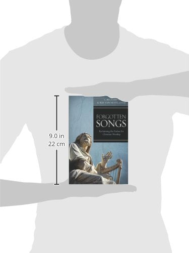 Forgotten Songs: Reclaiming the Psalms for Christian Worship,Used