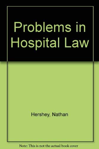 Problems in Hospital Law,Used