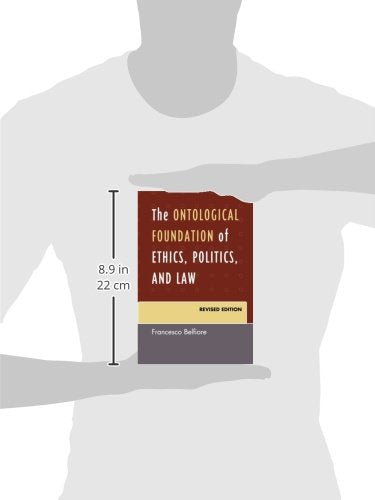 The Ontological Foundation of Ethics, Politics, and Law,Used