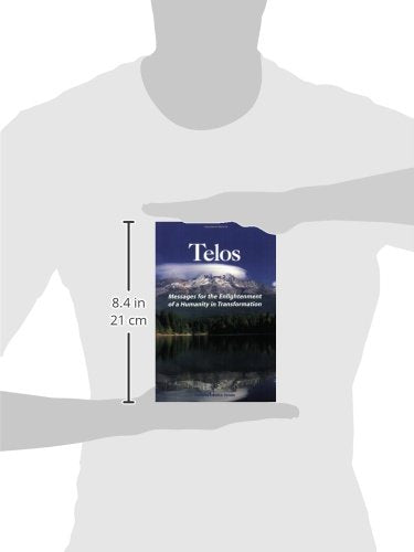 Messages for the Enlightenment of a Humanity in Transformation (TELOS, Vol. 2),Used