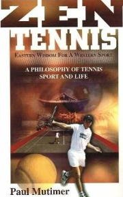 Zen Tennis: Eastern Wisdom for Western Sport,Used