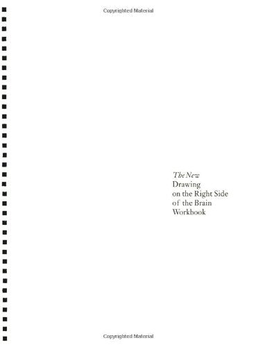 The New Drawing on the Right Side of the Brain Workbook: Guided Practice in the Five Basic Skills of Drawing,New