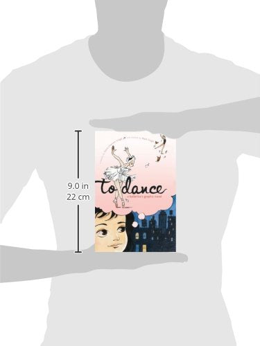 To Dance: A Ballerina's Graphic Novel,Used