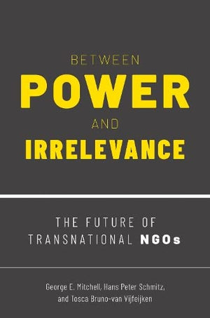Between Power and Irrelevance: The Future of Transnational NGOs,Used