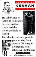The Babel Guide to German Fiction in English Translation (Austria, Germany, Switzerland) (Babel Guides),Used