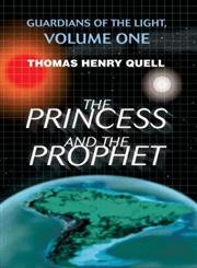 The Princess and the Prophet: Guardians of the Light, Volume One,Used