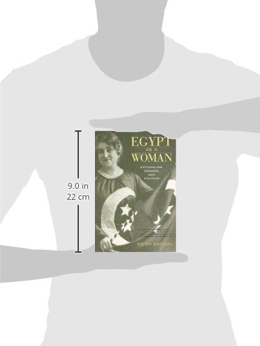 Egypt As A Woman: Nationalism, Gender, And Politics