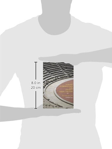 A Short Introduction to the Ancient Greek Theater: Revised Edition,New