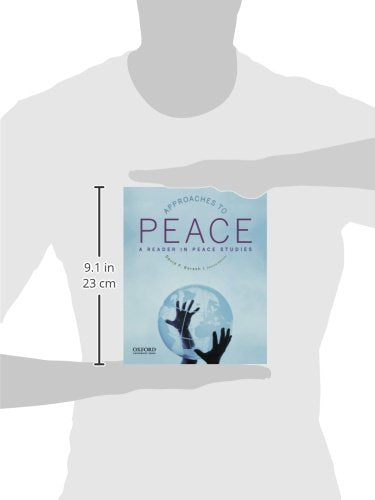 Approaches To Peace: A Reader In Peace Studies,New