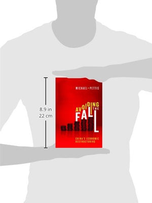 Avoiding The Fall: China'S Economic Restructuring,New
