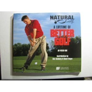 Natural Golf: A Lifetime of Better Golf,Used