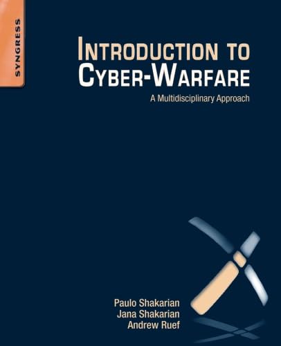 Introduction to CyberWarfare: A Multidisciplinary Approach,New