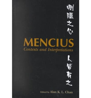 Mencius: Contexts and Interpretations,Used